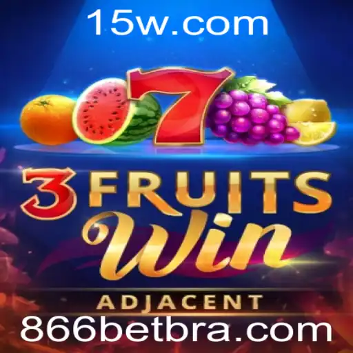 Explorando o Fascinante Mundo de 3FruitsWin e a Estratégia do 866 Bet